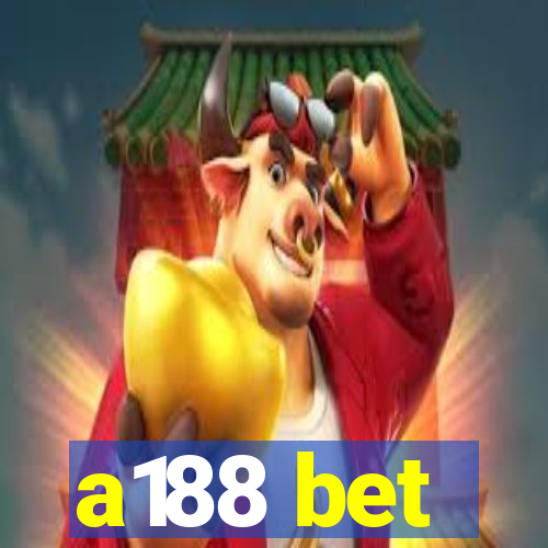 a188 bet